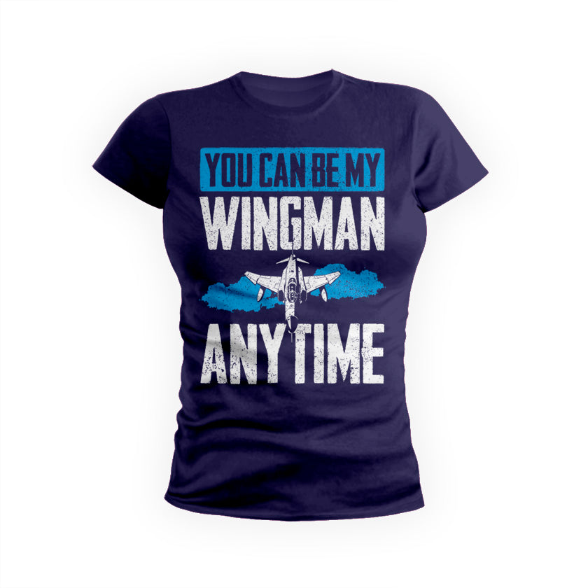 You Can Be My Wingman Anytime