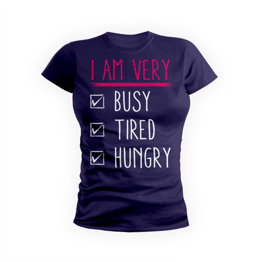 Busy Tired Hungry