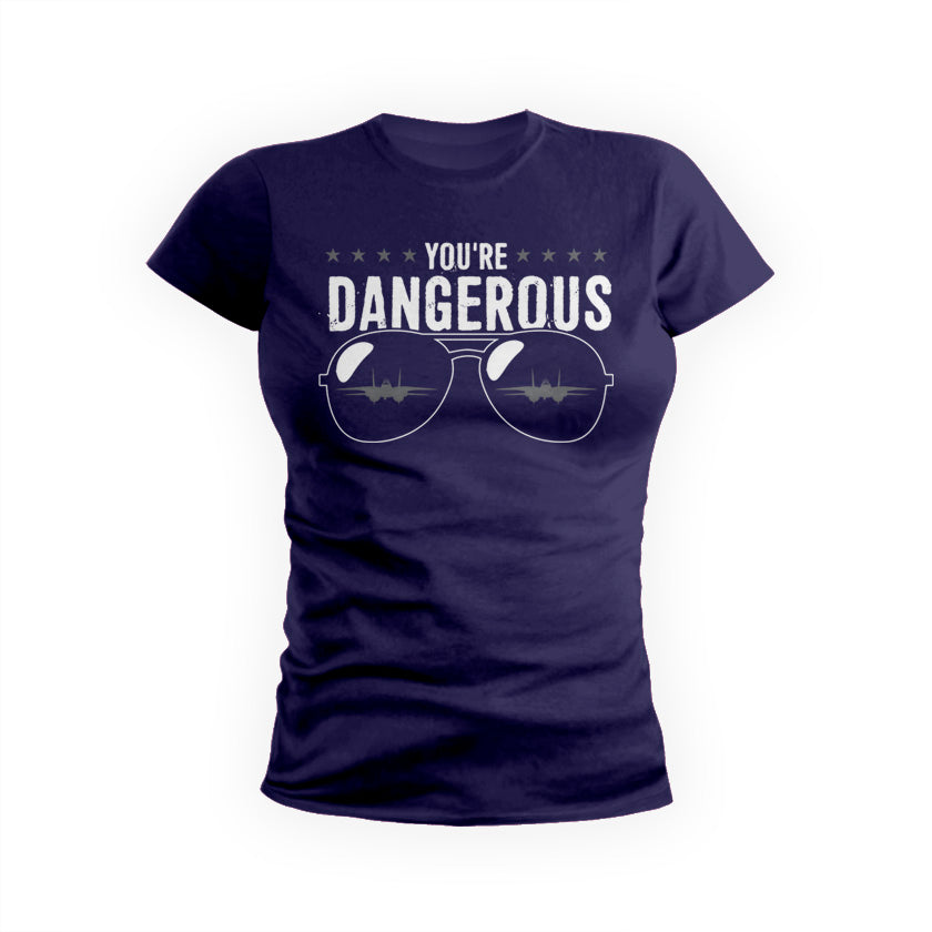 You Are Dangerous