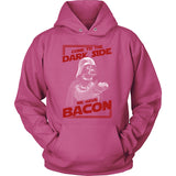 Dark Side Has Bacon