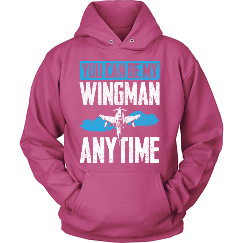 You Can Be My Wingman Anytime