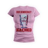 Democracy Has Been Hacked