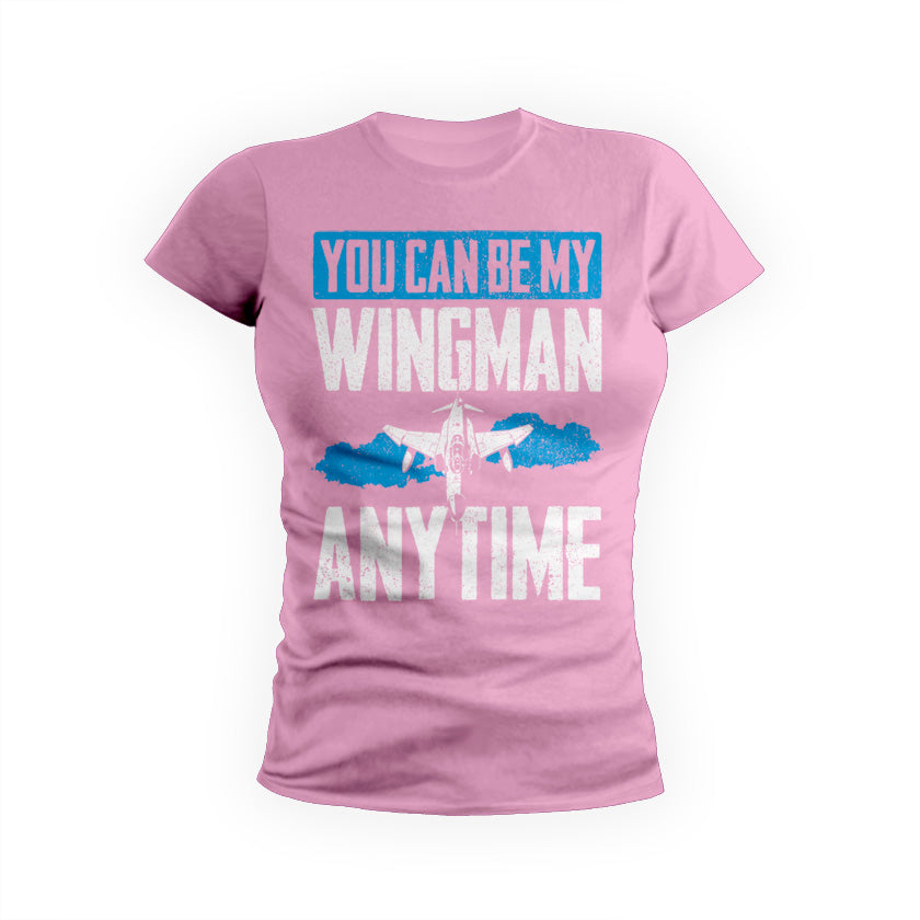 You Can Be My Wingman Anytime