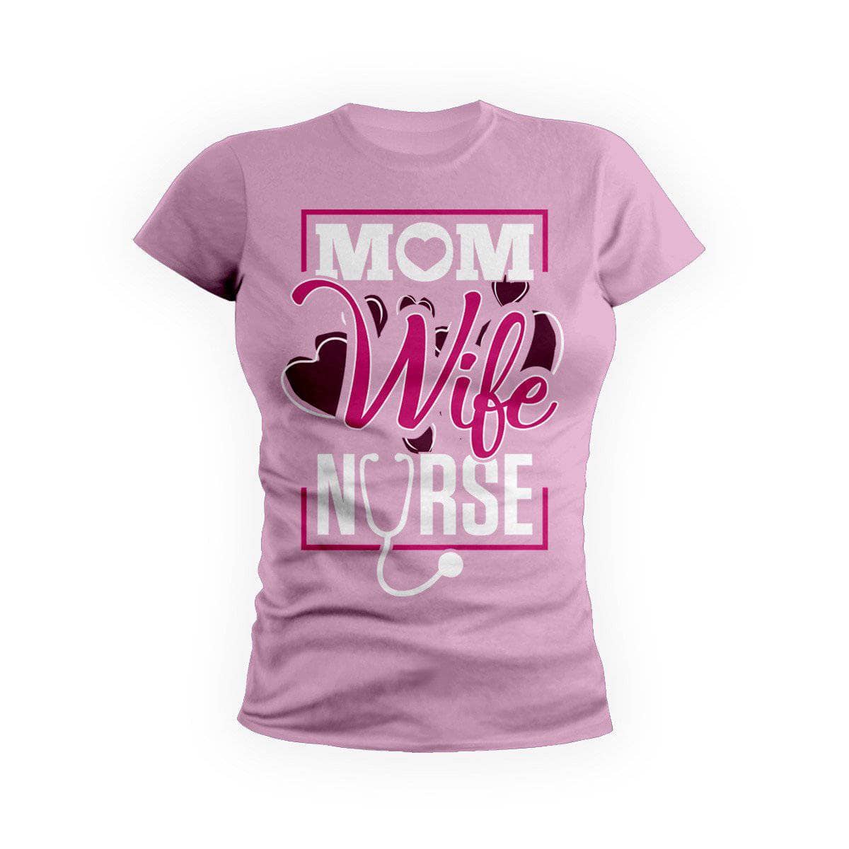 Mom Wife Nurse