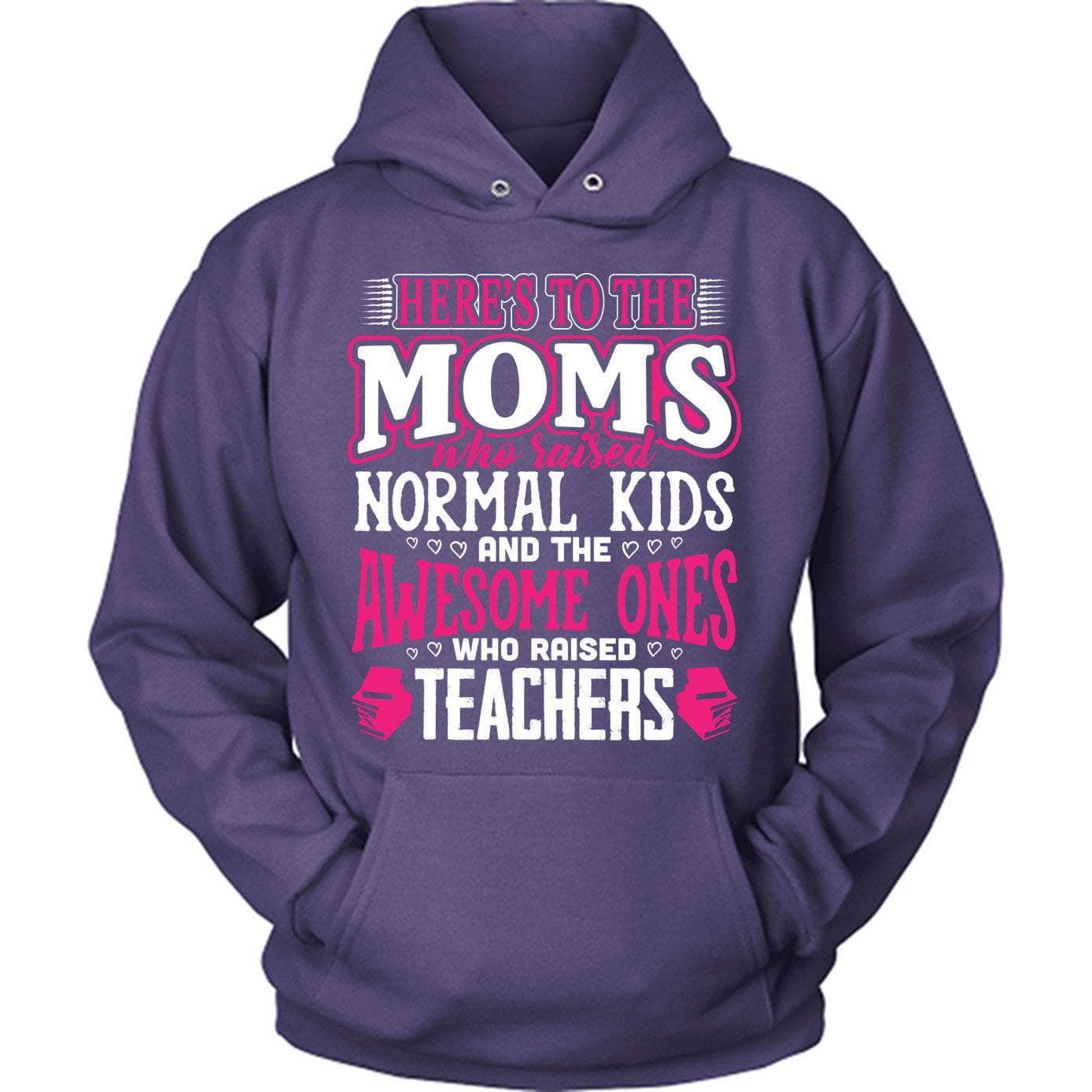 Awesome Moms Raise Teachers