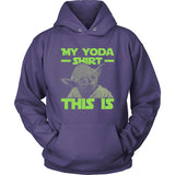 My Yoda Shirt This Is