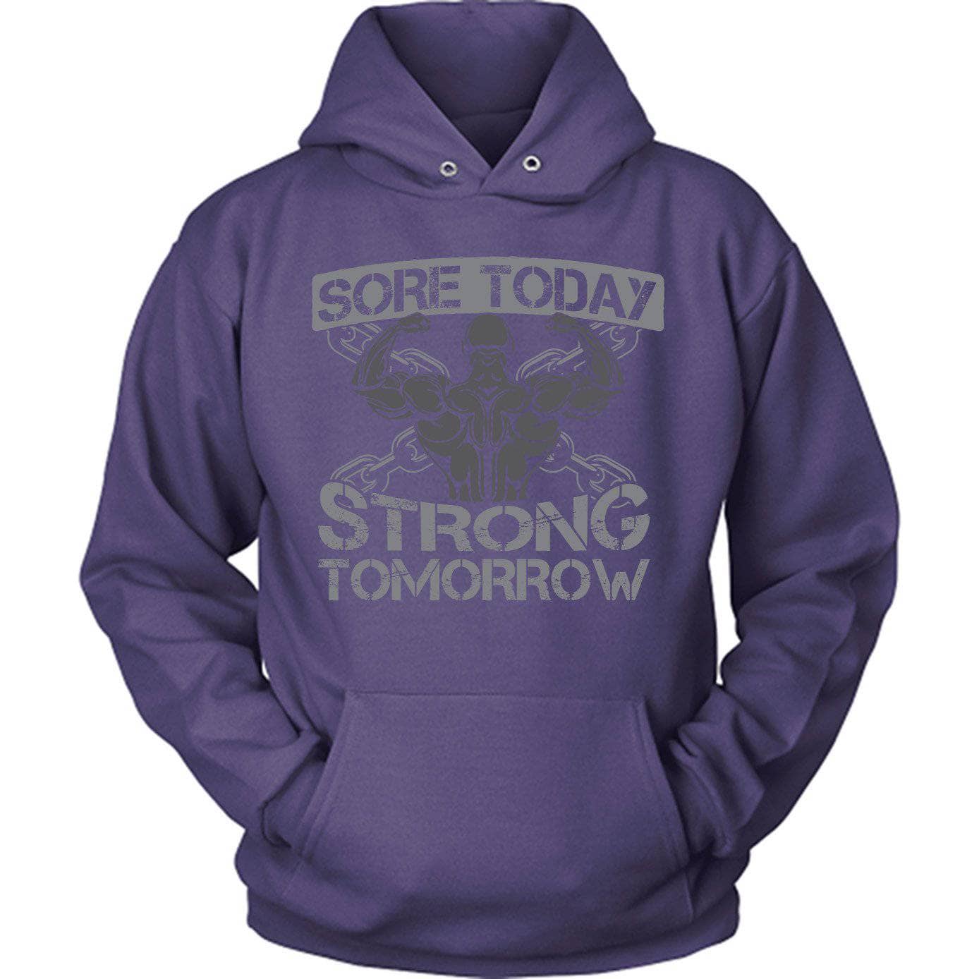 Sore Today Strong Tomorrow Fitness