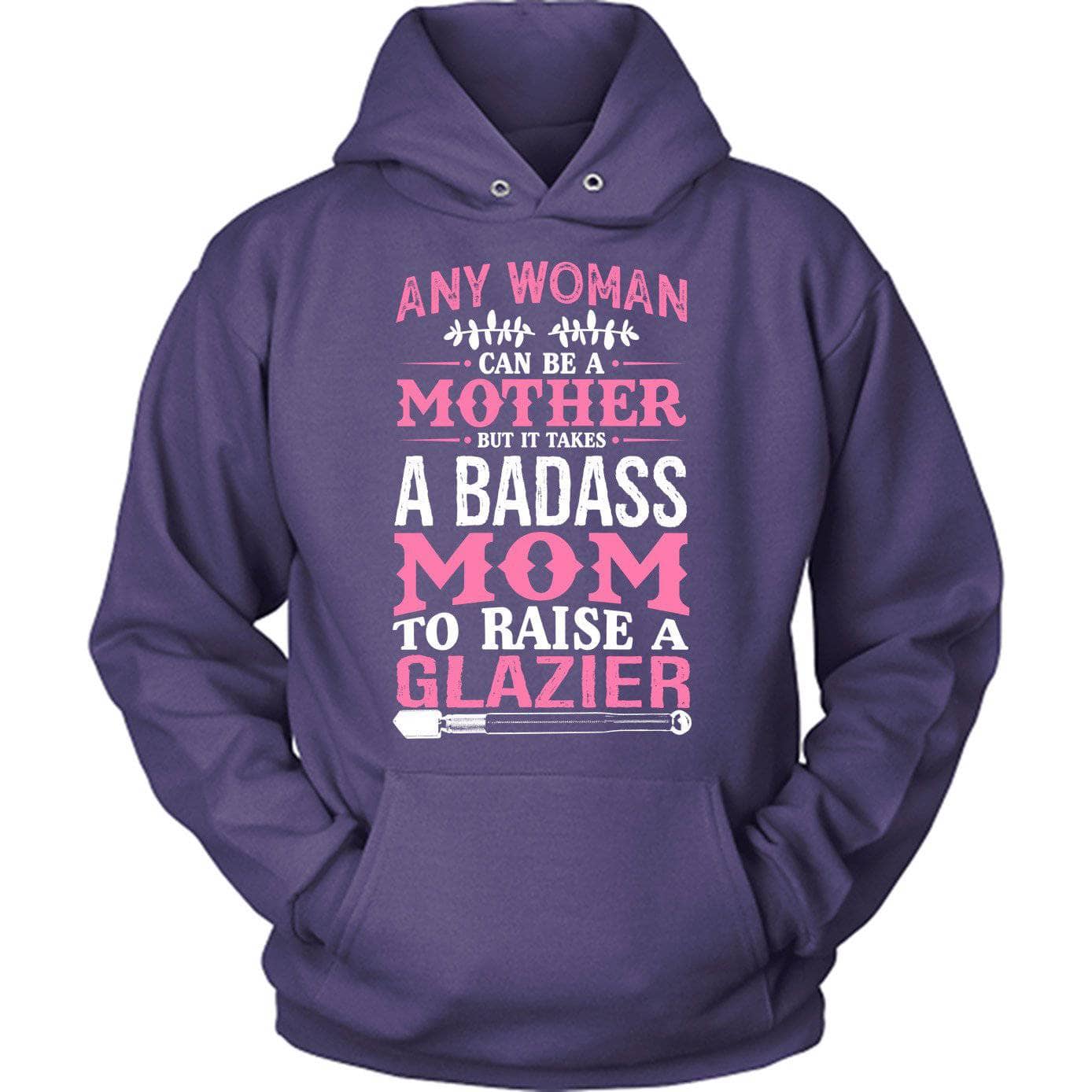 Badass Glazier Mom