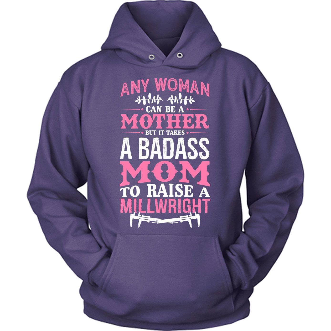 Badass Millwright Mom