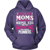 Awesome Moms Raise Plumbers