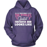 Worlds Greatest Firefighter Mom