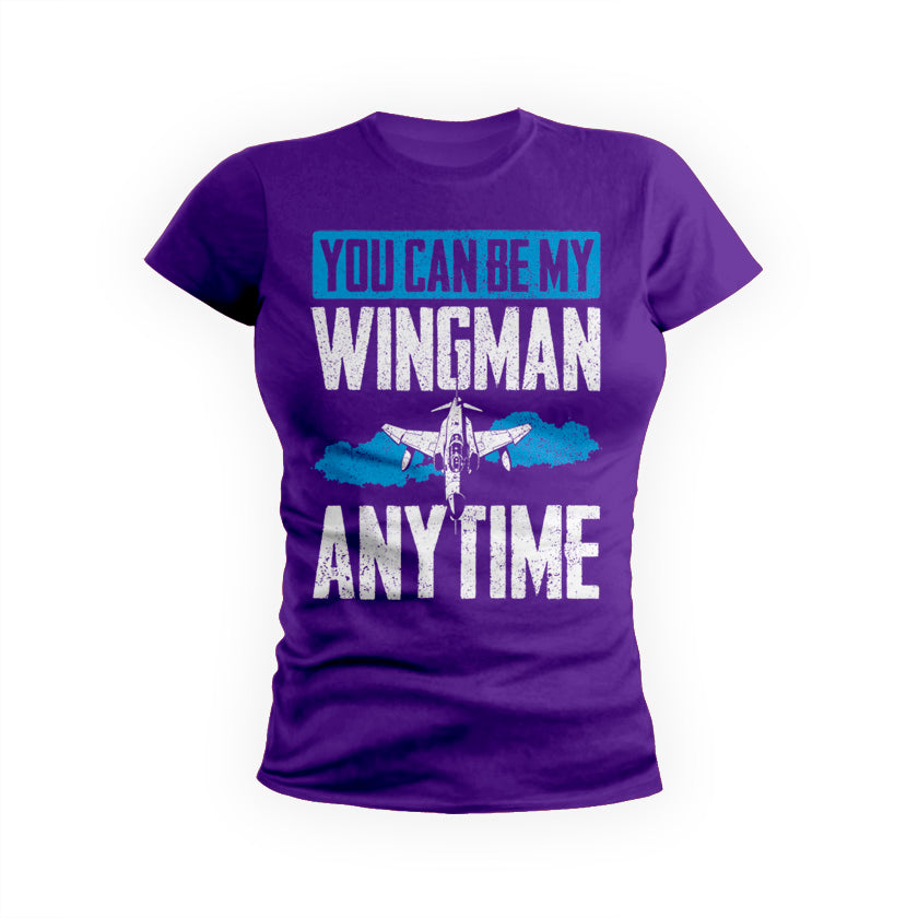 You Can Be My Wingman Anytime