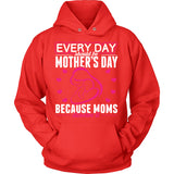 Mother's Day Every Day