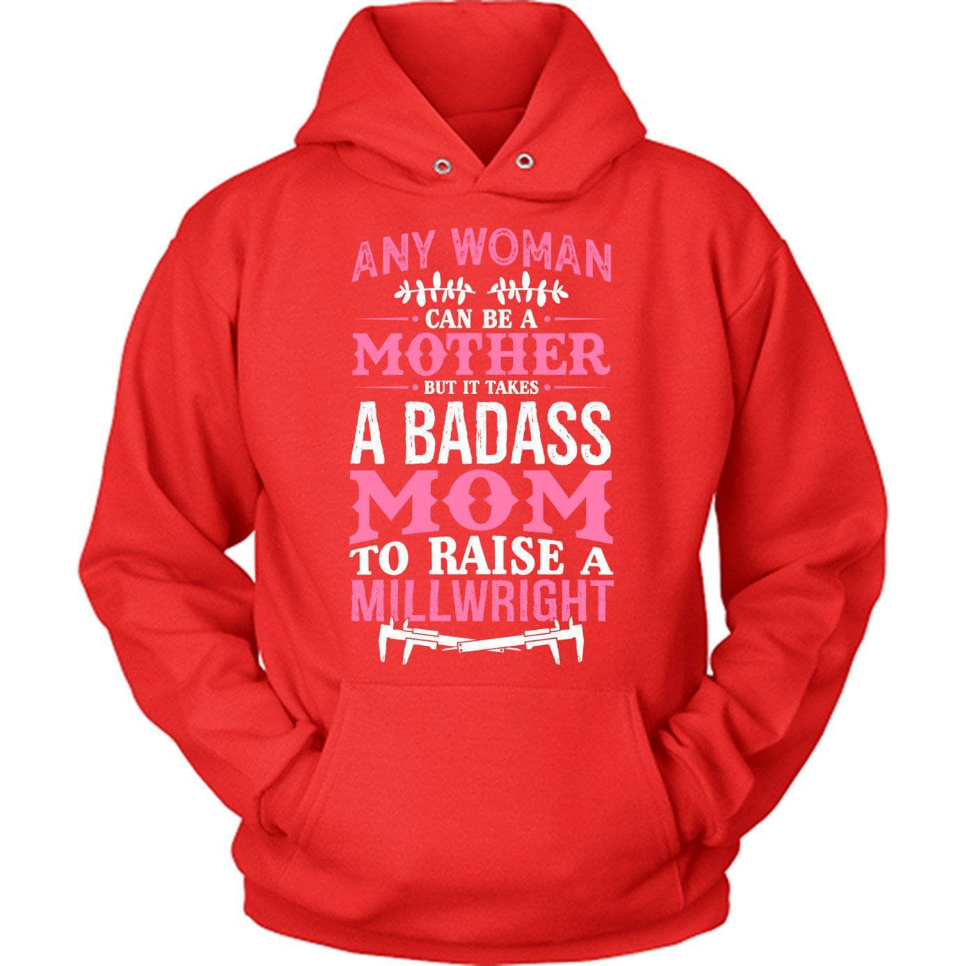 Badass Millwright Mom