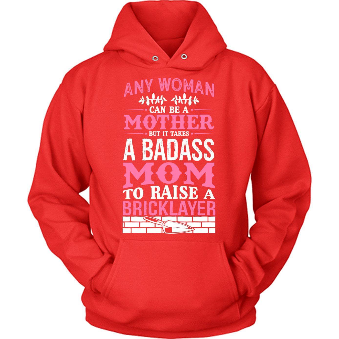 Badass Bricklayer Mom