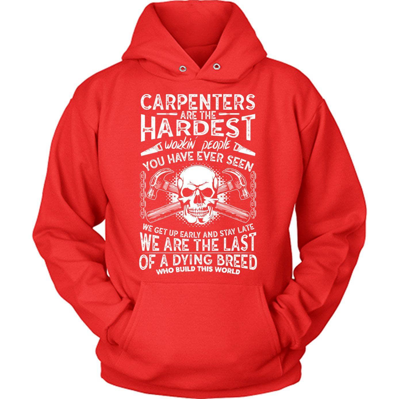 Carpenters Work Hardest