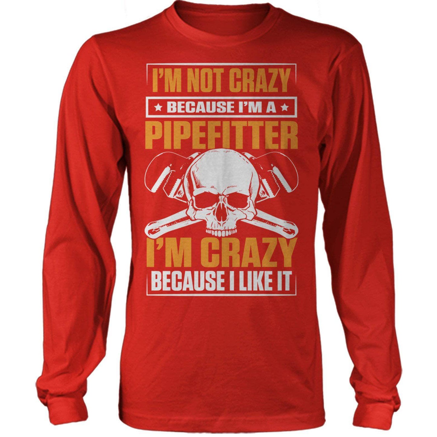 Not Crazy Pipefitter