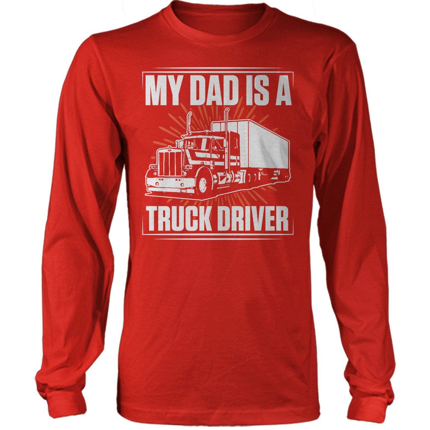 Dad Is A Truck Driver