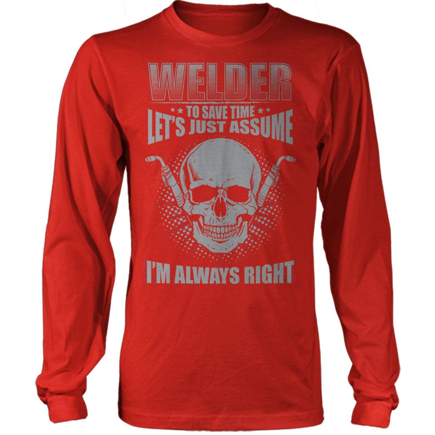 Welder Always Right