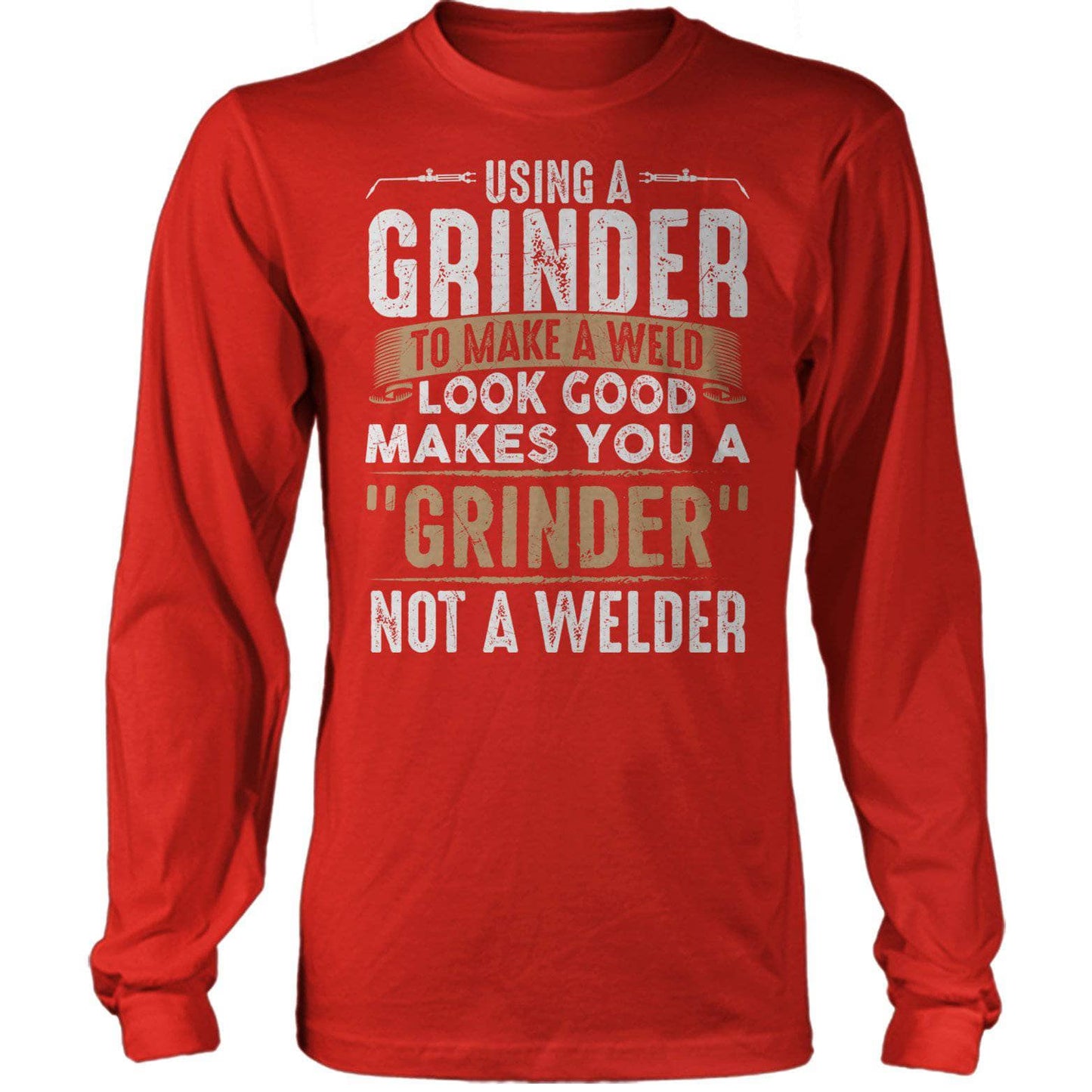 Grinder Not Welder