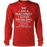 I Solve Problems Machinist