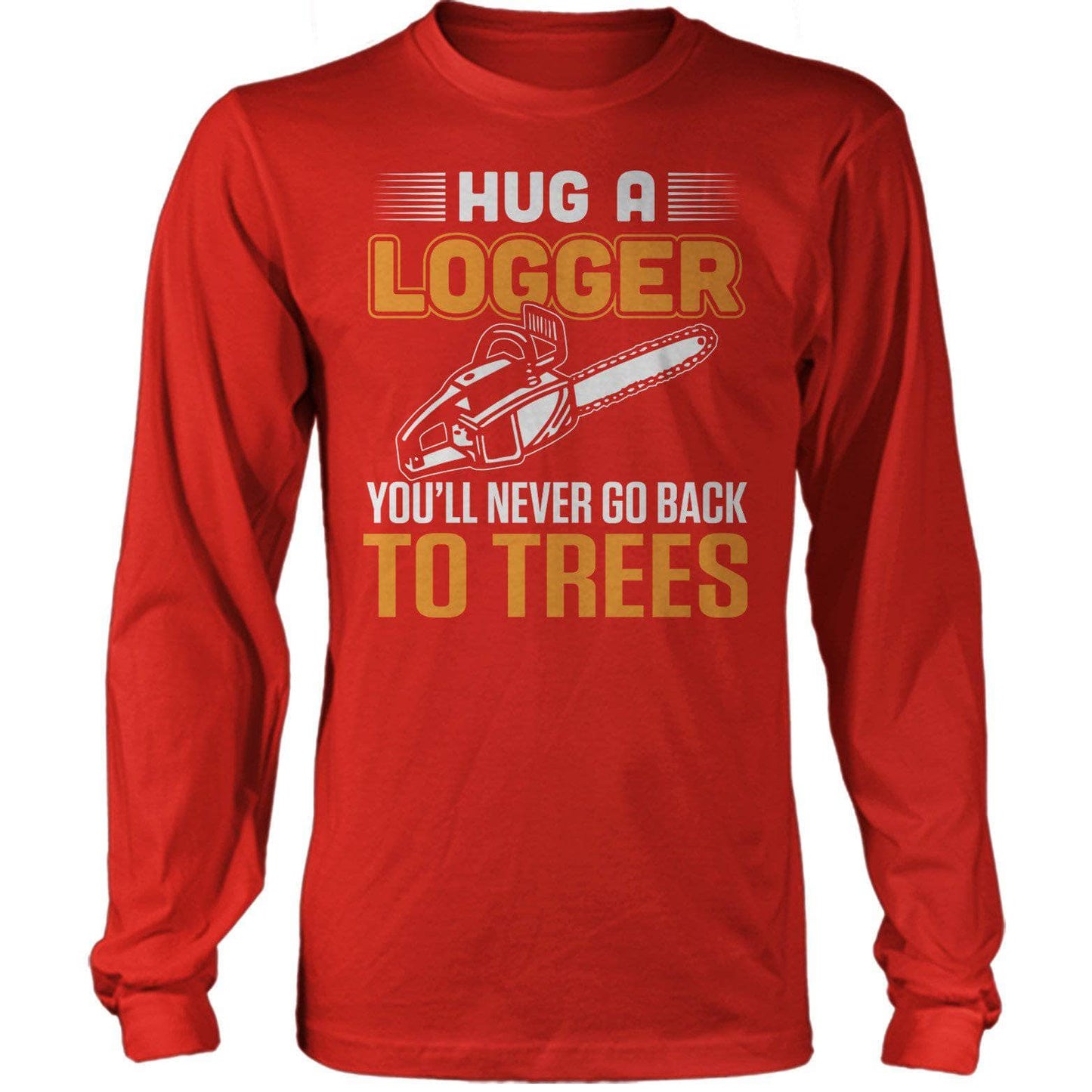 Hug A Logger