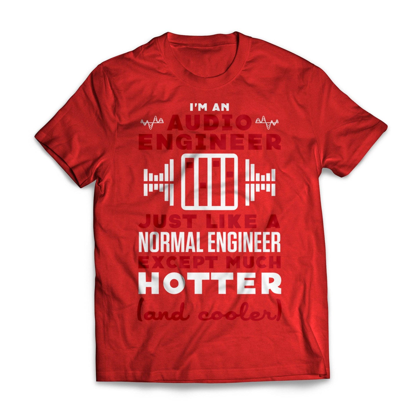 Hotter And Cooler Audio Engineer