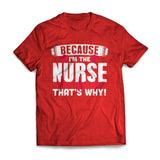 Because I'M The Nurse