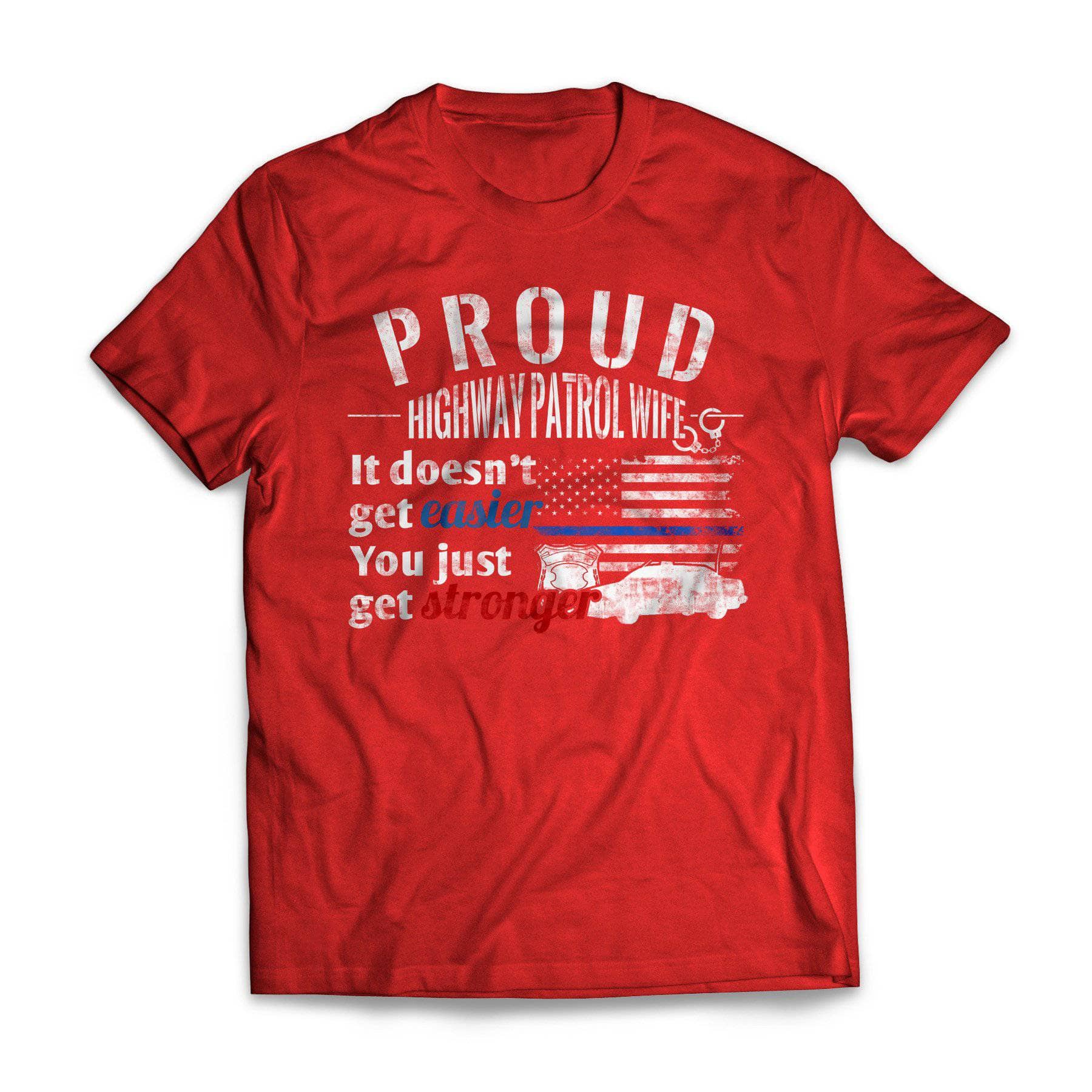 Proud Highway Patrol Wife - L.E.O. And Emergency Police T-Shirt – GetShirtz