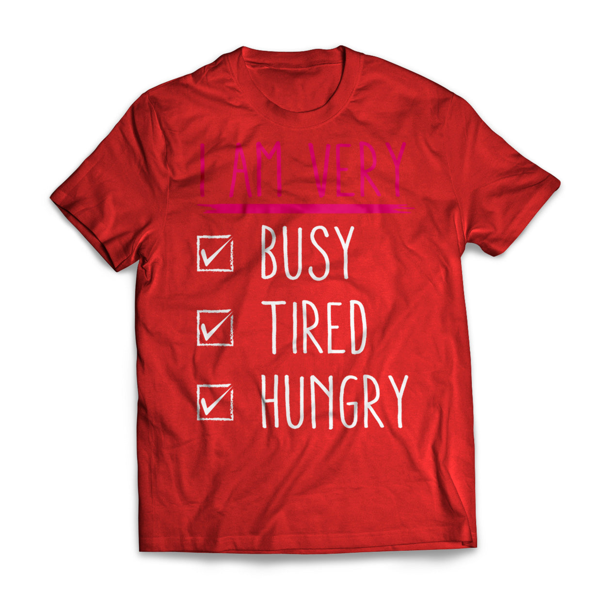 Busy Tired Hungry