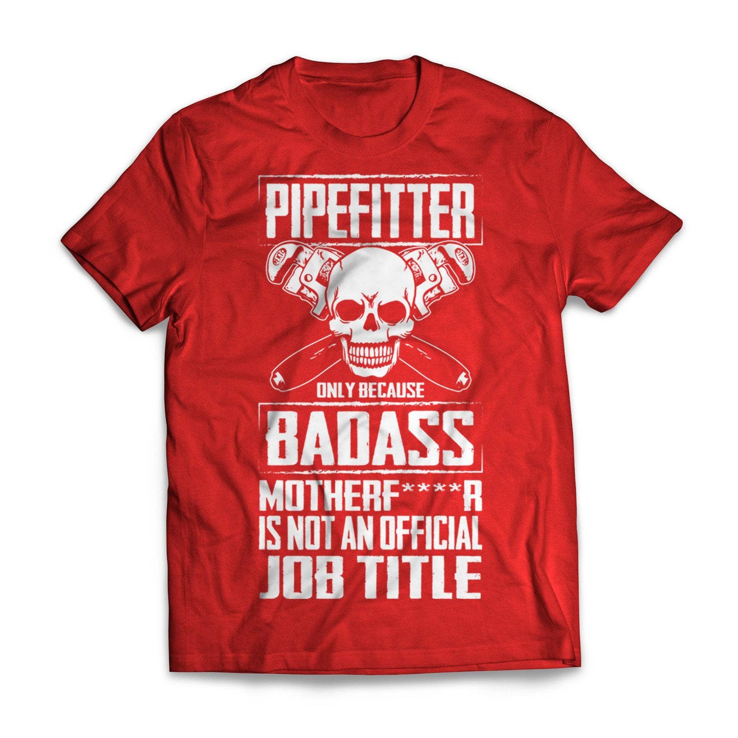 Badass Pipefitter