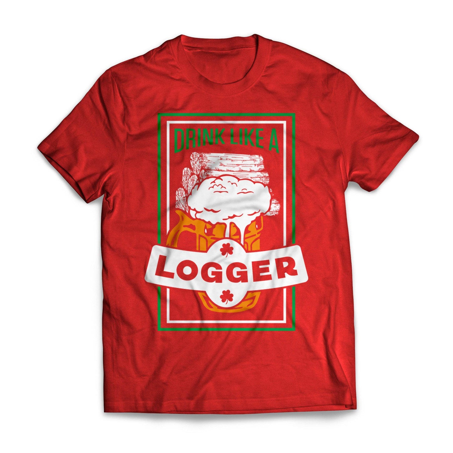 Drink Like A Logger