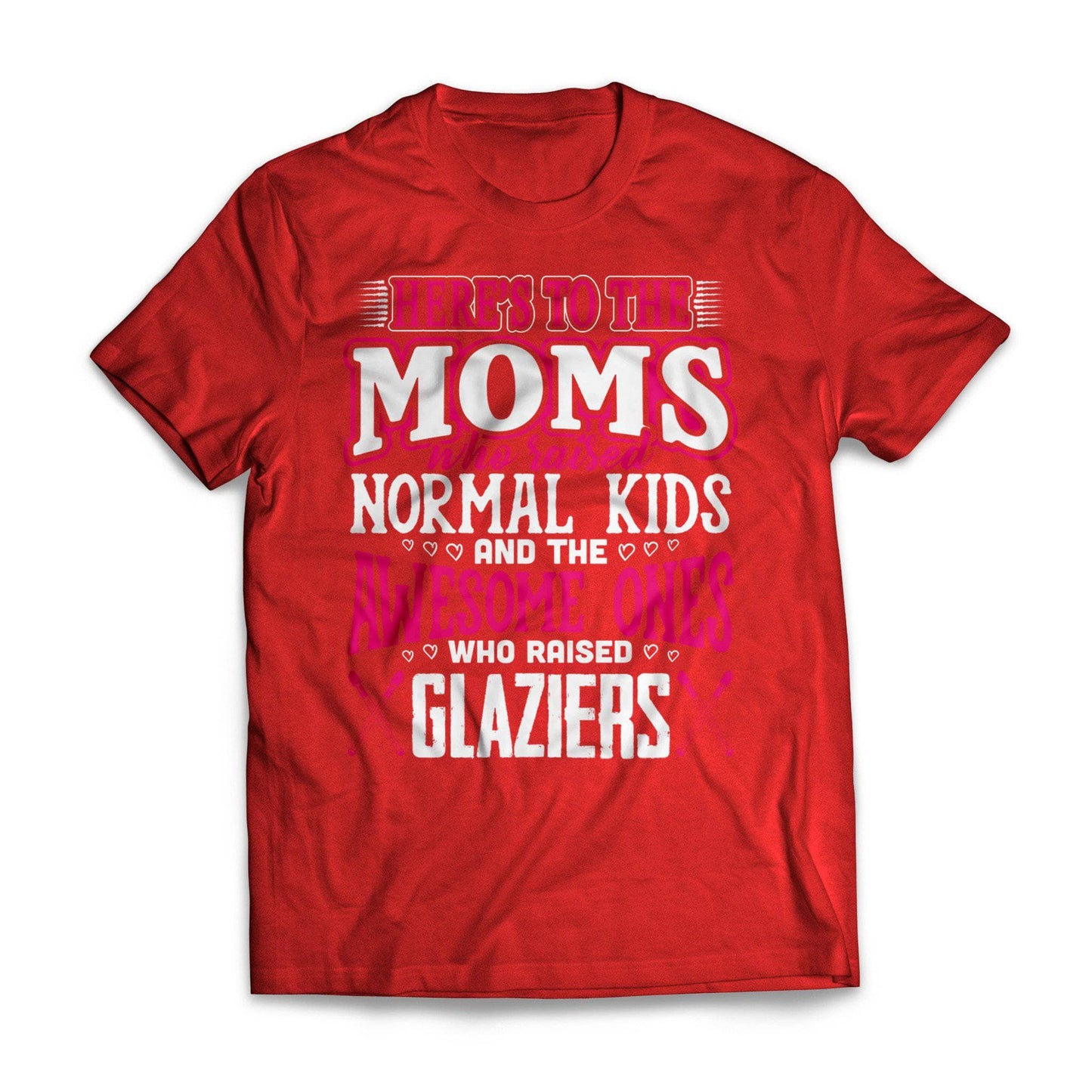 Awesome Moms Raise Glazier