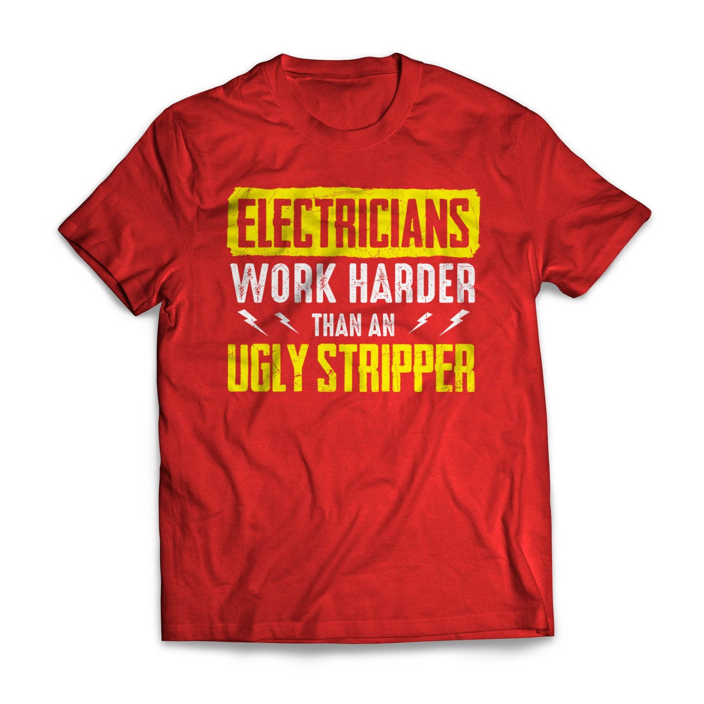 Electrician Ugly Strippers