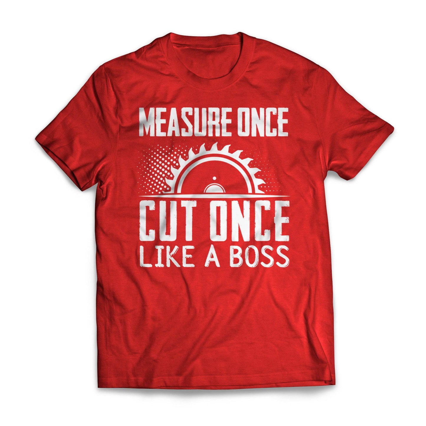 Measure Once Cut Once