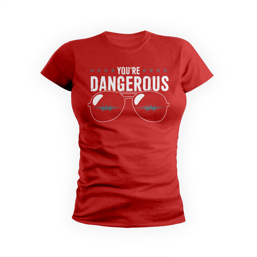 You Are Dangerous