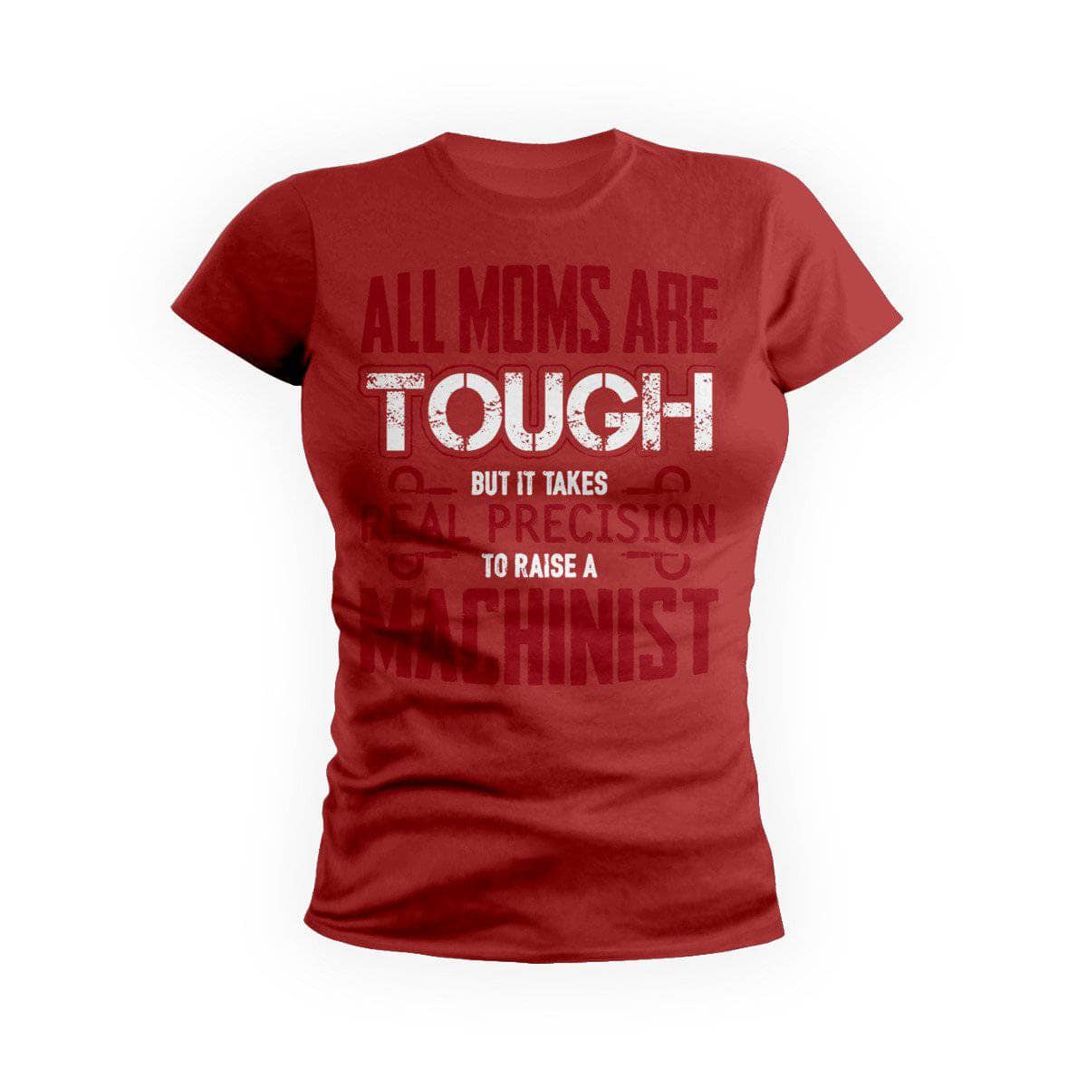 Red Tough Machinists Mom