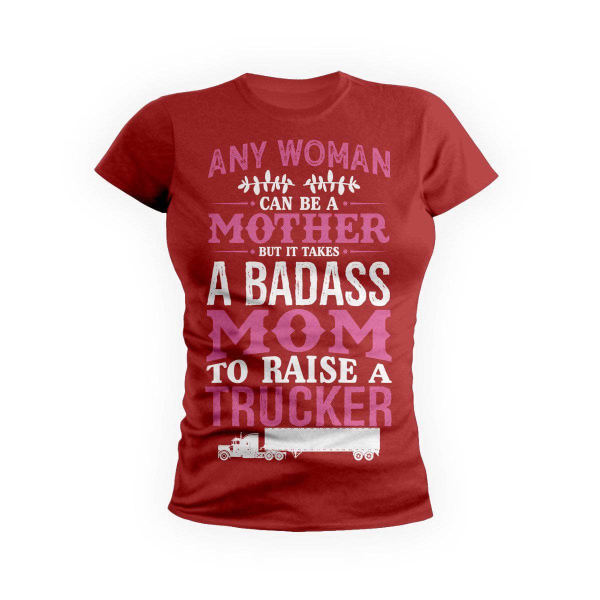 Badass Trucker Mom